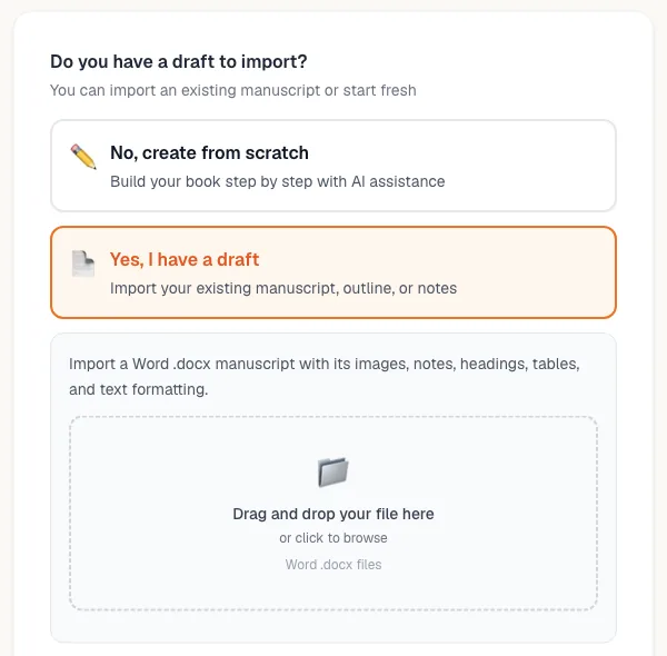Import screen with the I have a draft option and a drop zone